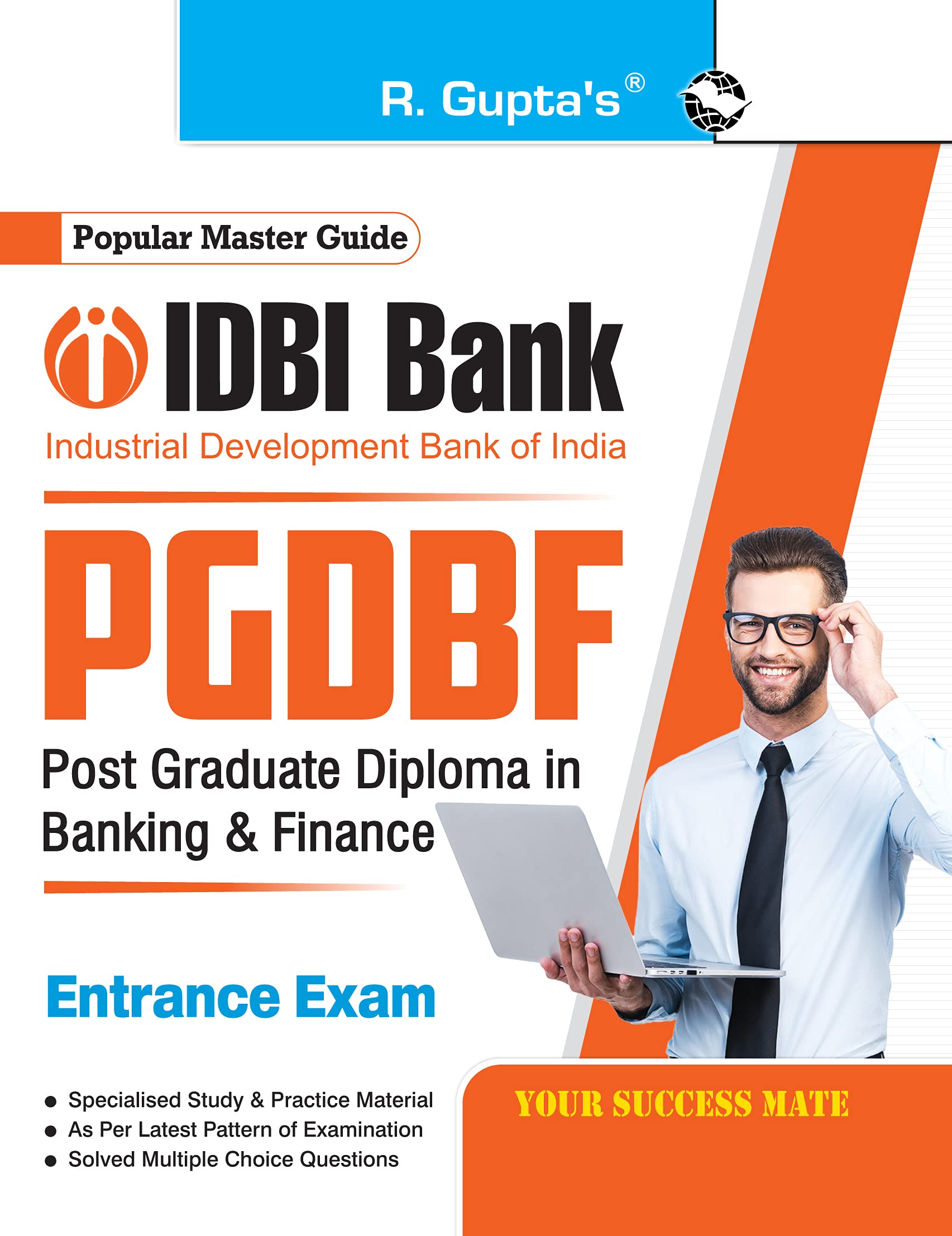 IDBI Bank–Post Graduate Diploma in Banking & Finance (PGDBF) Entrance Exam Guide