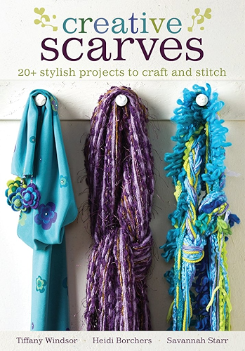 Download Creative Scarves: 20+ Stylish Projects to Craft and Stitch (English Edition) PDF