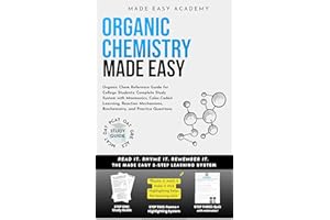 Organic Chemistry Made Easy: Organic Chem Reference Guide for College Students: Complete Study System with Mnemonics, Color-C