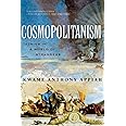Cosmopolitanism: Ethics in a World of Strangers (Issues of Our Time)