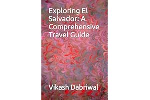 Exploring El Salvador: A Comprehensive Travel Guide