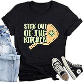 CQF Pickleball Shirts for Women Stay Out of The Kitchen Printed T-Shirt Funny Pickleball Player Lover Tee Tops