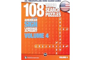 ASL Fingerspelling Word Search Games - 108 Word Search Puzzles with the American Sign Language Alphabet, Volume 04: Bundle 01 (Volumes 1+2+3) (Volume 4)