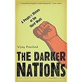 The Darker Nations: A People's History of the Third World (New Press People's History)