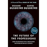 The Future of the Professions: How Technology Will Transform the Work of Human Experts, Updated Edition