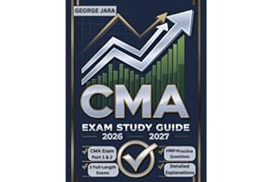 CERTIFIED MANAGEMENT ACCOUNTANT EXAM STUDY GUIDE 2026-2027: CMA Exam Domination: The 1000+ Question Arsenal. Conquer Parts 1 