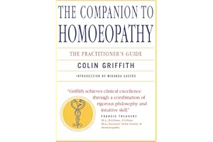 Companion to Homeopathy: The Practitioner's Guide