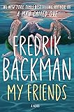 My Friends: A Novel