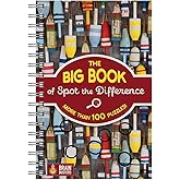 The Big Book Of Spot the Difference: 100+ Picture Puzzles for Adults - Includes Spiral Bound / Lay Flat Design and Larger Print (Brain Busters)