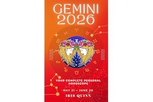 Your Complete Gemini 2026 Personal Horoscope: Monthly Astrological Prediction Forecast Readings of Every Zodiac Astrology Sun Star Signs- Love, ... Spirituality (2026 Celestial Awakening)