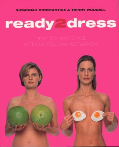 Ready 2 Dress: How to Have Style Without Following Fashion