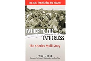 Father to the Fatherless: The Charles Mulli Story