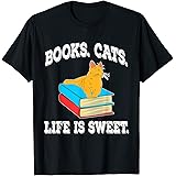 Books Cats Life is Sweet T-Shirt for Catlover Kitty Meow