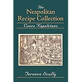 The Neapolitan Recipe Collection: Cuoco Napoletano (New York, Pierpont Morgan Library, Ms Buhler)