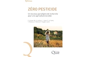 Zéro pesticide: Un nouveau paradigme de recherche pour une agriculture durable (Synthèses) (French Edition)