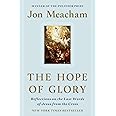 The Hope of Glory: Reflections on the Last Words of Jesus from the Cross