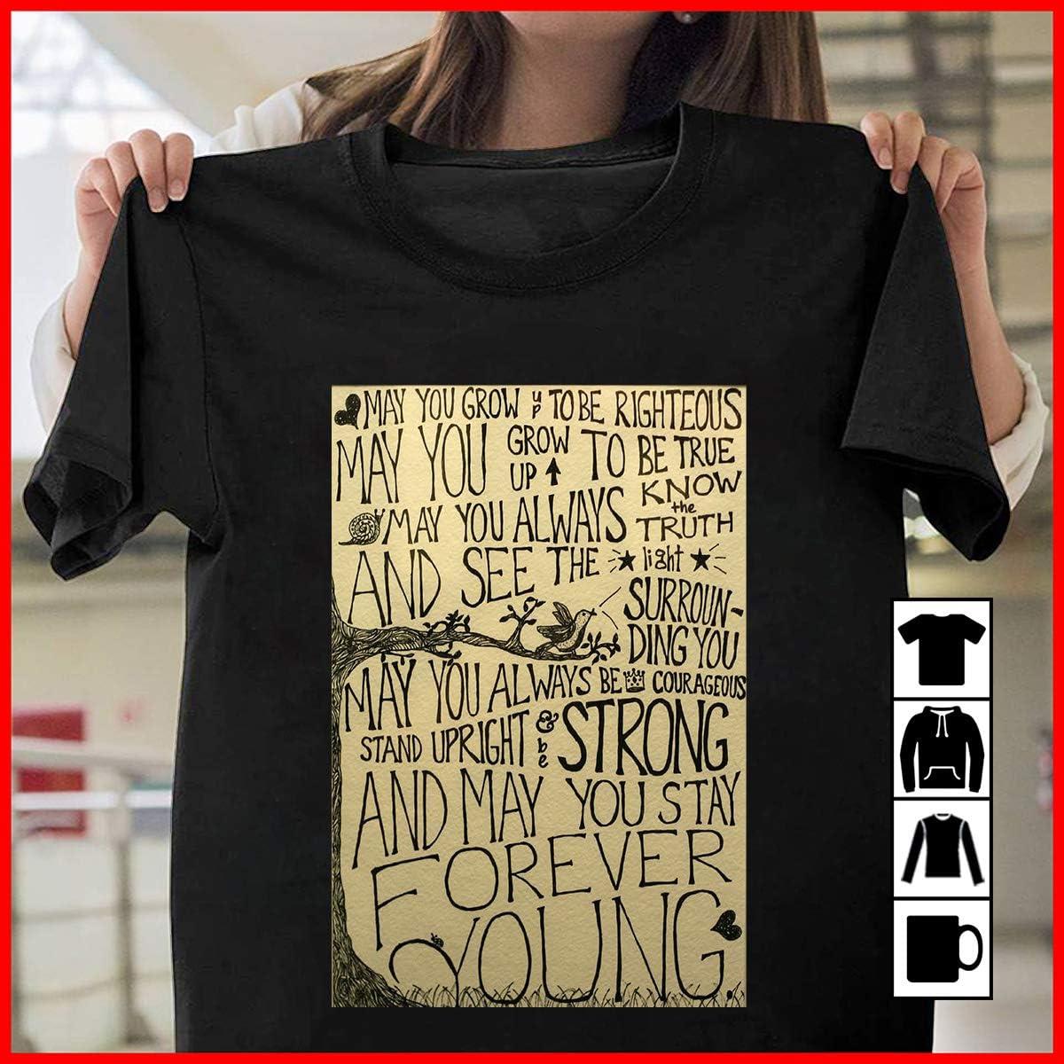 Bob Dylan May You Stay Forever Young T Shirt Long Sleeve Sweatshirt Hoodie Youth