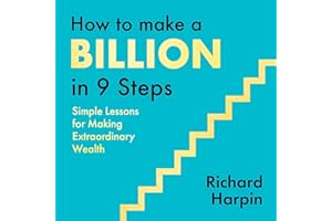 How to Make a Billion in Nine Steps: INSTANT SUNDAY TIMES BESTSELLER