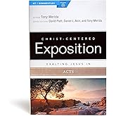 Exalting Jesus in Acts (Christ-Centered Exposition Commentary)