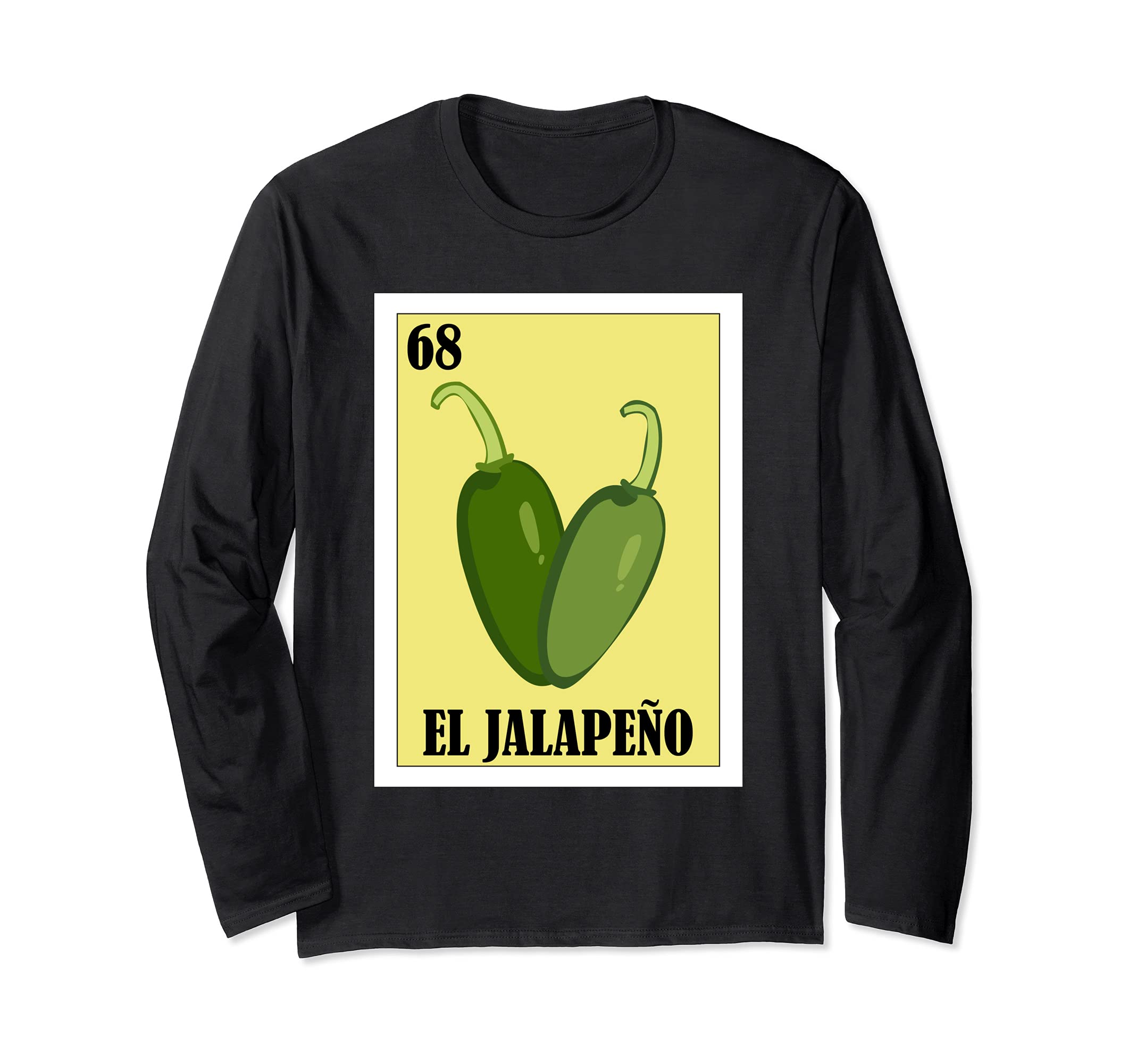 Spanish Chili Design - Mexican Lottery El Jalapeño Long Sleeve T-Shirt