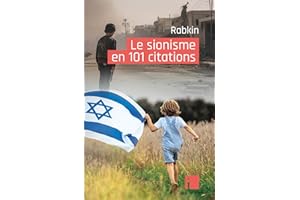 Le sionisme en 101 citations (French Edition)