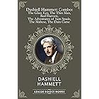 Dashiell Hammett Combo: The Glass Key, The Thin Man, Red Harvest, The Adventures Of Sam Spade, The Maltese Falcon, The Dain Curse