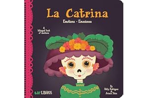 La Catrina: Emotions / Emociones: A Bilingual Book of Emotions (Lil' Libros)