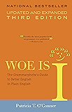 Woe Is I: The Grammarphobe's Guide to Better English in Plain English(Third Edition)