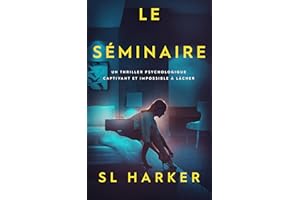 Le séminaire (French Edition)