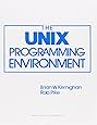 The Unix Programming Environment (Prentice-Hall Software Series)