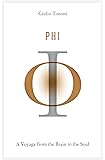 Phi: A Voyage from the Brain to the Soul