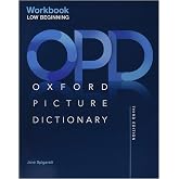 Oxford Picture Dictionary Third Edition: Low-Beginning Workbook