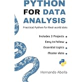 Python for Data Analysis: Practical Python for Real-world data (Python MEGA bundle Book 11)