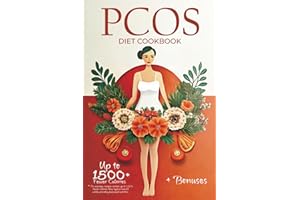 The PCOS Diet Cookbook: Strategies and Recipes for Overcoming PCOS Symptoms, Maximizing Fertility, and Improving Overall Heal
