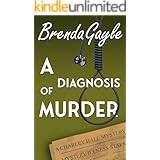 A Diagnosis of Murder (A Charley Hall Mystery Book 3)