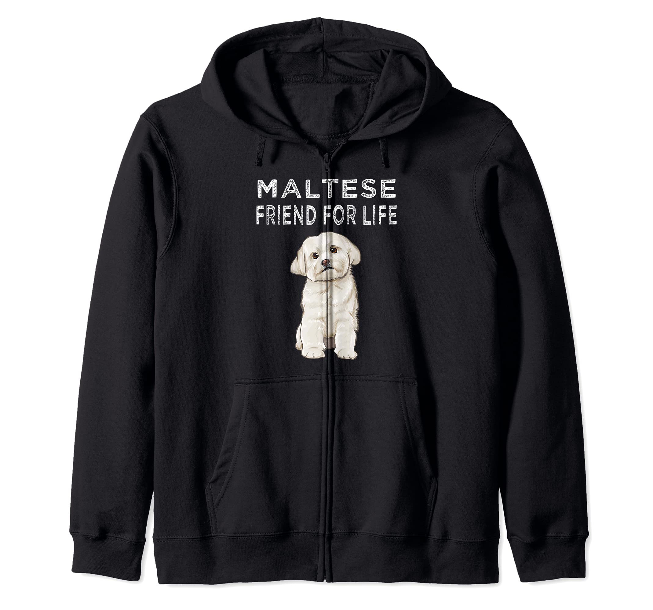 Maltese Friend For Life Dog Friendship Zip Hoodie