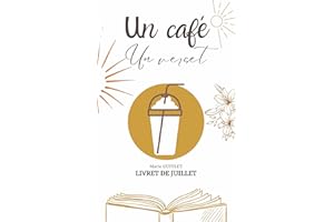 Un café, un verset - livret de juillet : un livret biblique autour d'un café et de bons versets (Un café, un verset : livret 