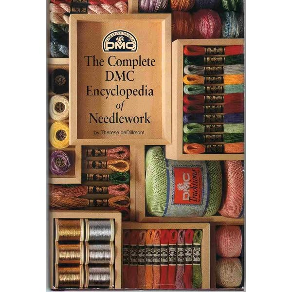 ENCYCLOPEDIA OF NEEDLEWORK, Revised Edition (D.M.C. Library