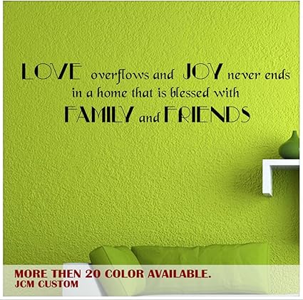 Amazon Com Love Overflows And Joy Never Ends In A Home That Is