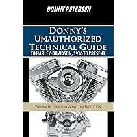 Donny's Unauthorized Technical Guide to Harley-Davidson, 1936 to
