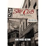 Strip Club: Gender, Power, and Sex Work (Intersections, 7)