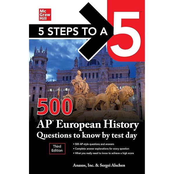 Amazon.com: 5 Steps to a 5: 500 AP European History Questions to