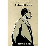 Rudyard Kipling: A Life