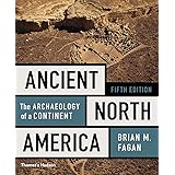 Ancient North America: The Archaeology of a Continent