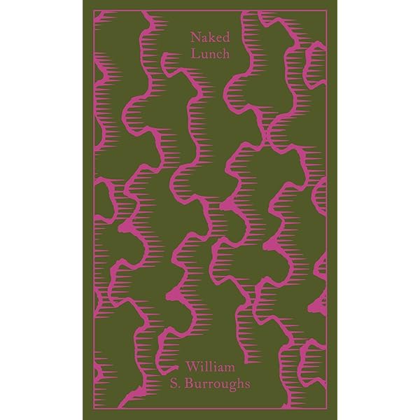 Naked Lunch: The Restored Text: William S. Burroughs