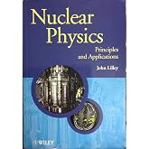 Nuclear Physics: Principles and Applications