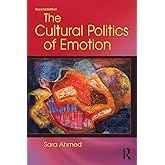 The Cultural Politics of Emotion