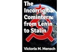 The Incorrigible Comintern: from Lenin to Stalin