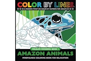 COLOR BY LINES - Amazon Animals: A Modern Twist on Color By Numbers for Adults, Mindfulness Coloring Book for Relaxation (COLOR BY LINES - Wildlife Wonders)