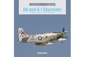 AD and A-1 Skyraider: Douglas's "Spad" in Korea and Vietnam